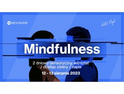 2 dniowy sensoryczny warsztat Mindfulness