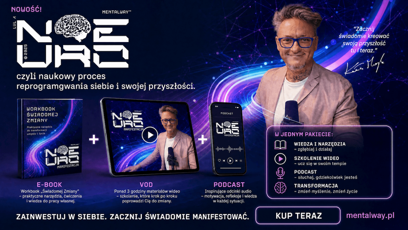 Neuro Manifestacja - czyli naukowy proces reprogramowania siebie i swojej przyszłości - zarezerwuj miejsce na warsztacie